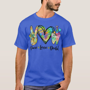 Peace Love Dental Tie Dye Heart Teeth Cute Dentist T-Shirt