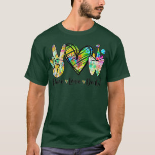 Peace Love Dental Tie Dye Heart th Cute Dentist  T-Shirt