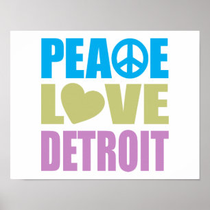 Peace Love Detroit Poster