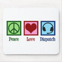 Peace Love Dispatch Operator Dispatcher