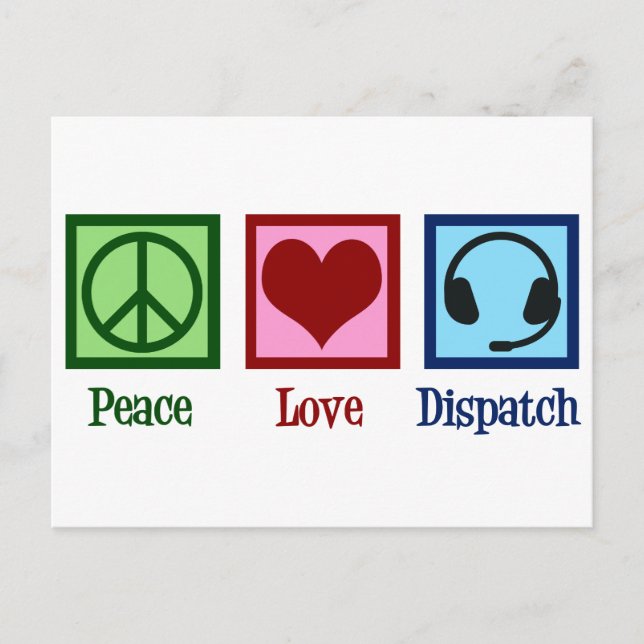 Peace Love Dispatch Operator Dispatcher Postcard (Front)
