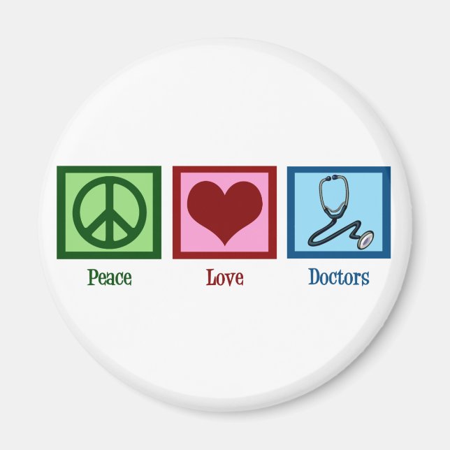 Peace Love Doctors Magnet (Front)