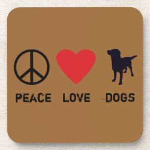 Peace Love Dogs Coaster