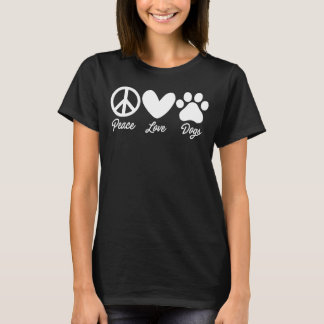 Peace Love Dogs Graphic Dog Owner Dog Pet Dogs Te T-Shirt