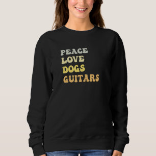 Peace Love Dogs Guitars  Retro Sweatshirt