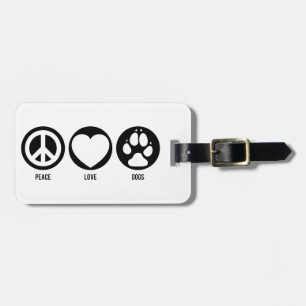 Peace Love Dogs Luggage Tag