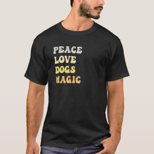 Peace Love Dogs Magic  Retro T-Shirt