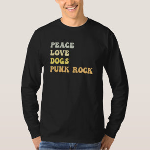 Peace Love Dogs Punk Rock   Retro T-Shirt