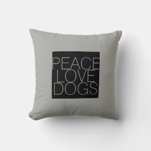 peace love dogs quote pillow on grey