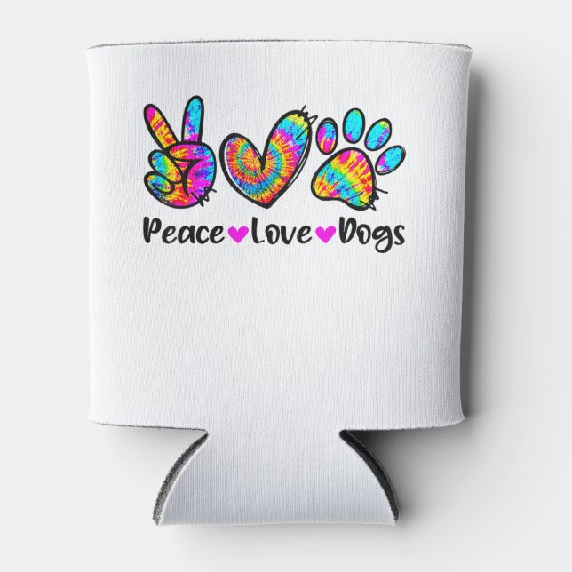 Peace Love Dogs Tie Dye Dog Paw Dog Mum Cute Mothe Can Cooler (Front)