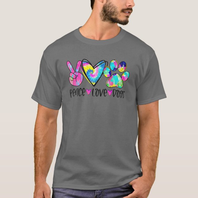 Peace Love Dogs Tie Dye Dog Paw Dog Mum Dog Lover T-Shirt (Front)