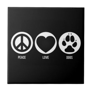 Peace Love Dogs Tile