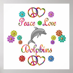 Peace Love Dolphins Poster
