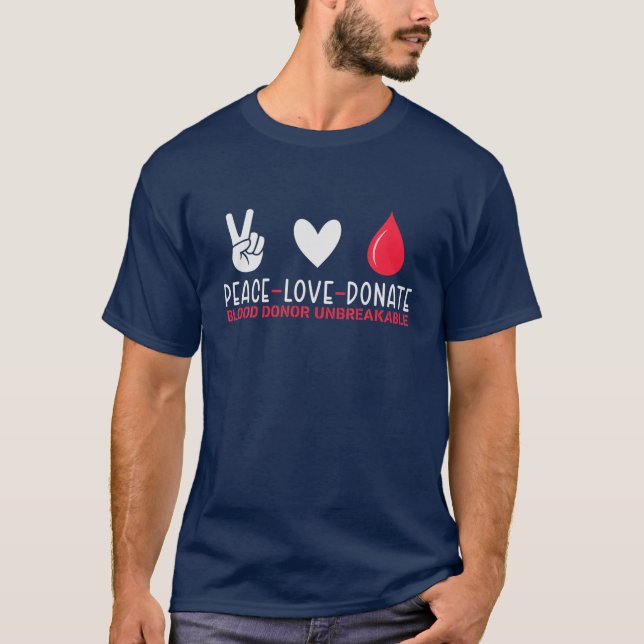 Peace Love Donate Blood Phlebotomy World Blood Don T-Shirt (Front)