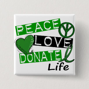 PEACE LOVE DONATE LIFE 15 CM SQUARE BADGE