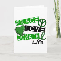 PEACE LOVE DONATE LIFE