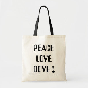 Peace Love Dove Bag