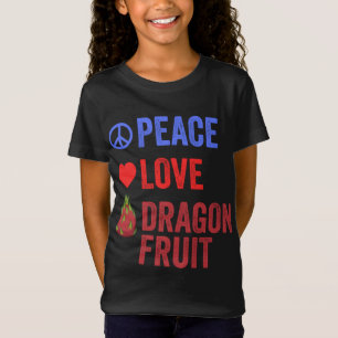 Peace Love Dragon Fruit Popular Pitahaya Fruit Lov T-Shirt