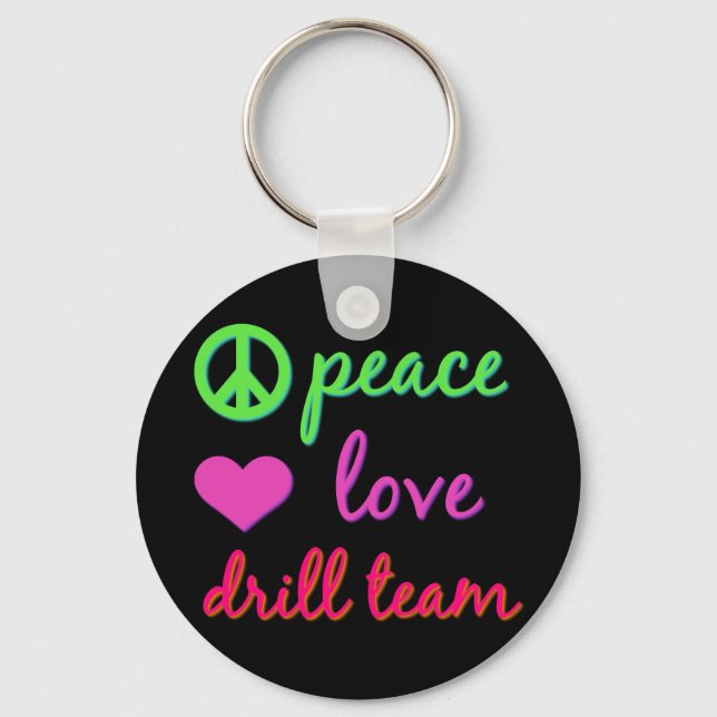 Peace Love Drill Team Key Ring (Front)
