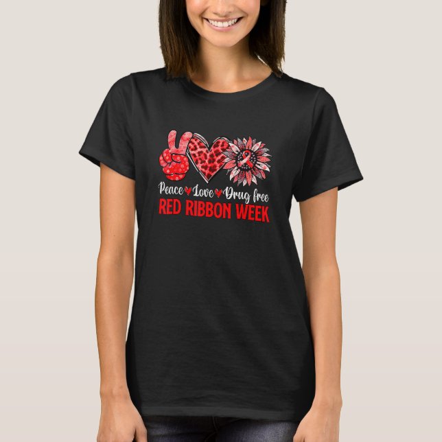 Peace Love Drug Free Red Ribbon Week Awareness Leo T-Shirt (Front)