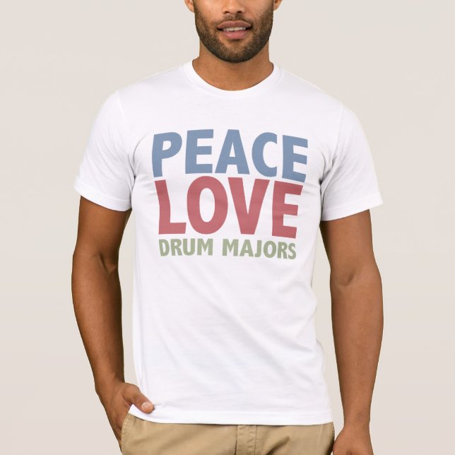 Peace Love Drum Majors T-Shirt (Front)