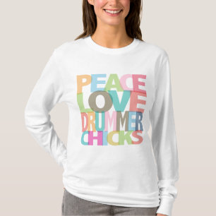Peace Love Drummer Chicks Tees and Gifts