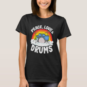Peace Love & Drums Rainbow Percussionist Drummer 1 T-Shirt