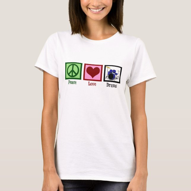 Peace Love Drums T-Shirt (Front)