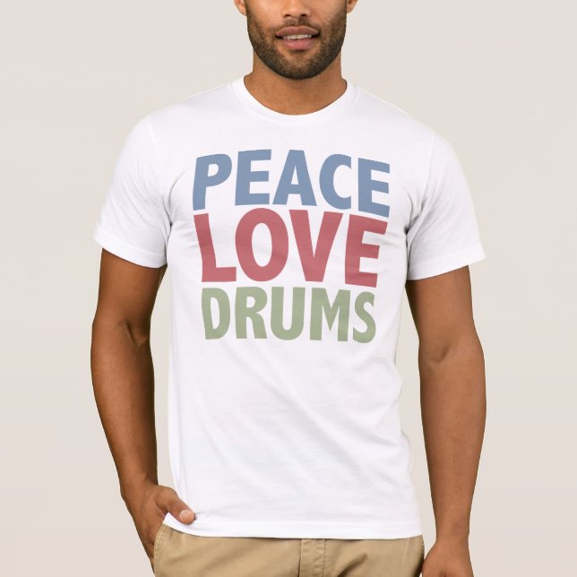 Peace Love Drums T-Shirt (Front)