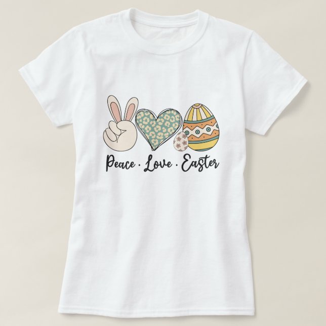 Peace Love Easter T-Shirt - Fun and Festive Spring (Design Front)