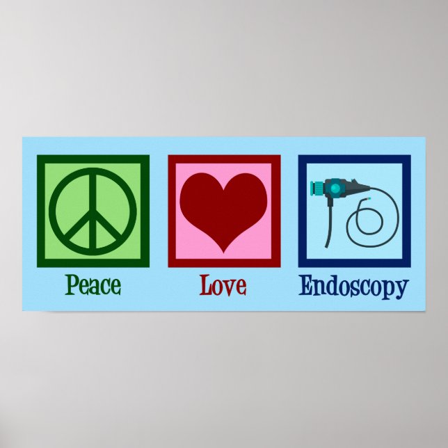 Peace Love Endoscopy Poster (Front)
