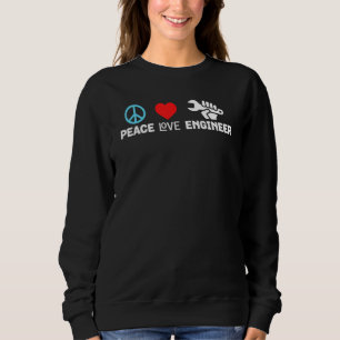 Peace Love Engineer Civil Engineering Engineers H Sweatshirt