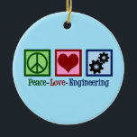 Peace Love Engineering Cute Engineer Ceramic Tree Decoration<br><div class="desc">A cool engineering Christmas gift with a peace sign,  heart,  and gears.</div>