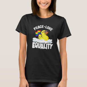 Peace Love & Equality Rubber Duck Gay Pride Rainbo T-Shirt