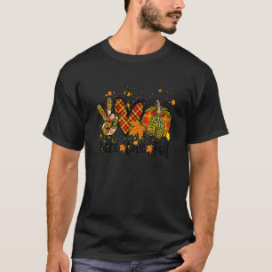 Peace & Love & Fall Pumpkin Autum Happy Fall Thank T-Shirt