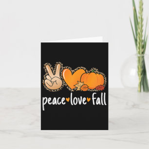 Peace Love Fall Pumpkin Autumn Thanksgiving Women  Card