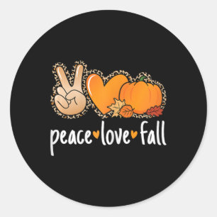 Peace Love Fall Pumpkin Autumn Thanksgiving Women Classic Round Sticker