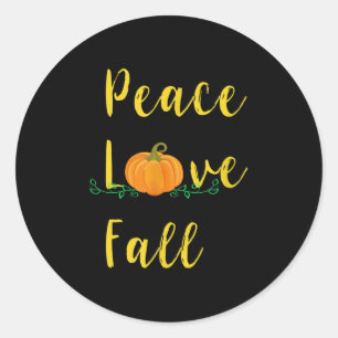 Peace Love Fall Sayings Cute Pumpkin Leaves Autumn Classic Round Sticker