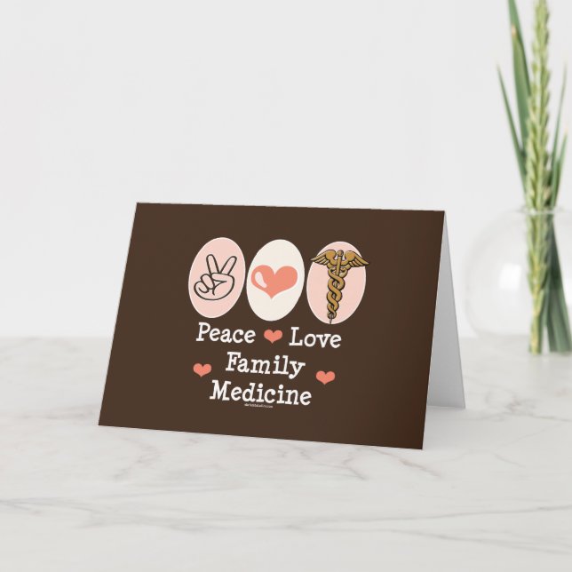 Peace Love Family Medicine Greeting Card (Front)