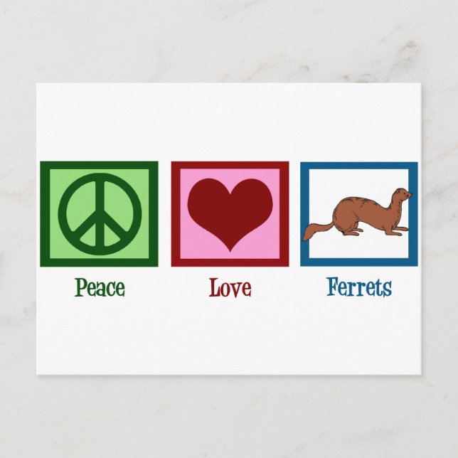 Peace Love Ferrets Postcard (Front)