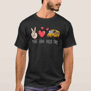Peace Love Field Trips School Bus Field Trips Vib T-Shirt