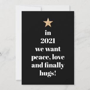 Peace, Love & Finally Hugs Humour Quote 2021 Holiday Card