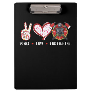 Peace Love Firefighter Lovers   Firefighter Gifts Clipboard