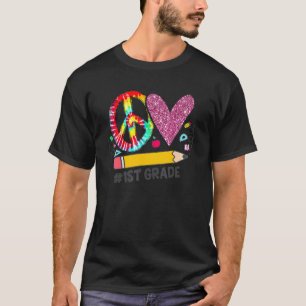 Peace Love First Grade Back To School Team 1st Gra T-Shirt