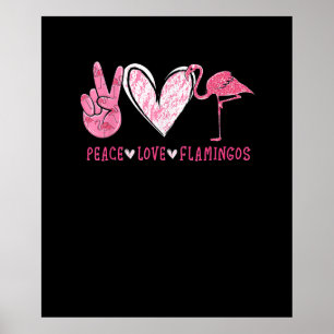 Peace Love Flamingo   Flamingo Lover Poster
