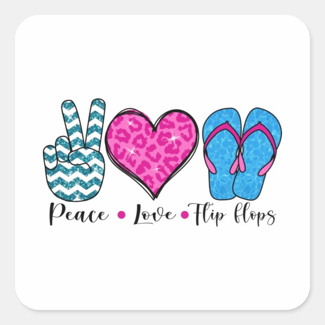 Peace Love Flip Flops Cool T Shirt Square Sticker (Front)