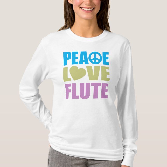 Peace Love Flute T-Shirt (Front)