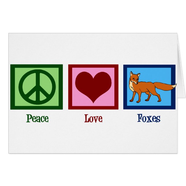 Peace Love Foxes (Front Horizontal)