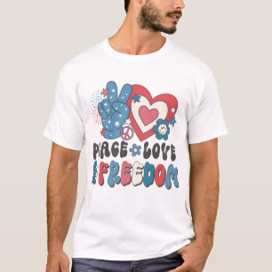 Peace Love & Freedom T-Shirt