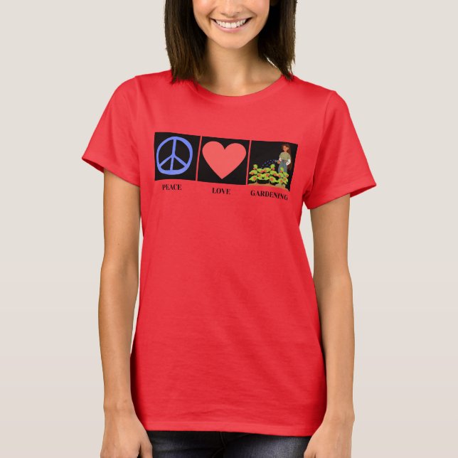 PEACE LOVE GARDENING T-SHIRT (Front)